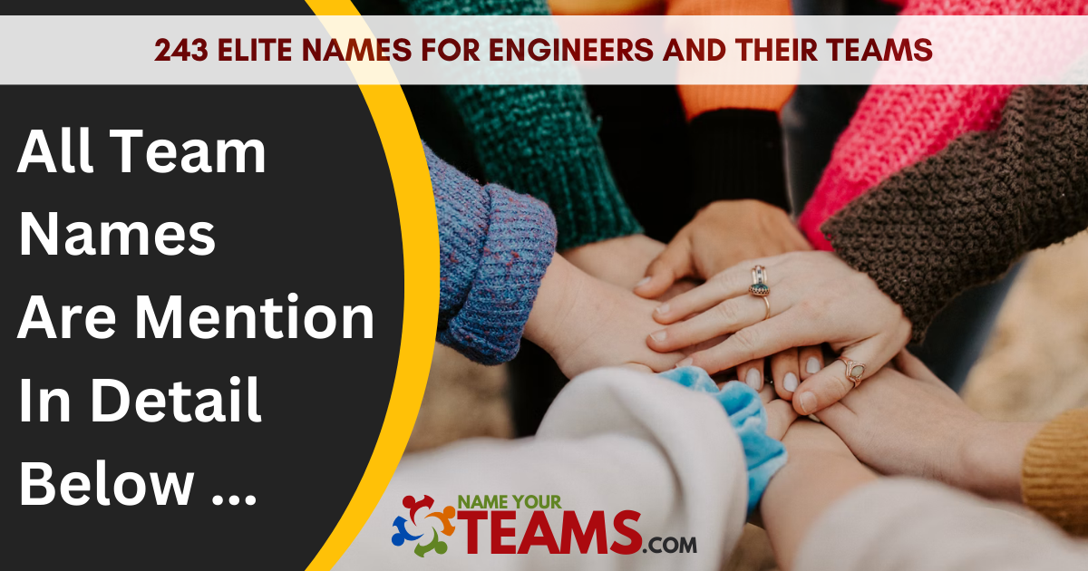 243 Elite Names For Engineers And Their Teams