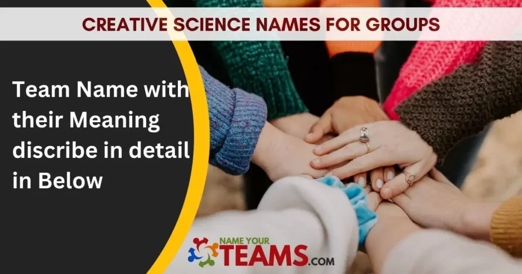 Creative Science Names For Groups