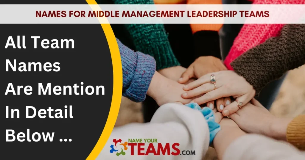 Names For Middle Management Leadership Teams