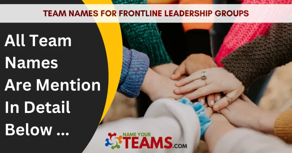 Team Names For Frontline Leadership Groups