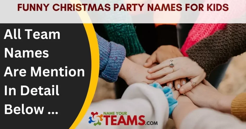 Funny Christmas Party Names for Kids