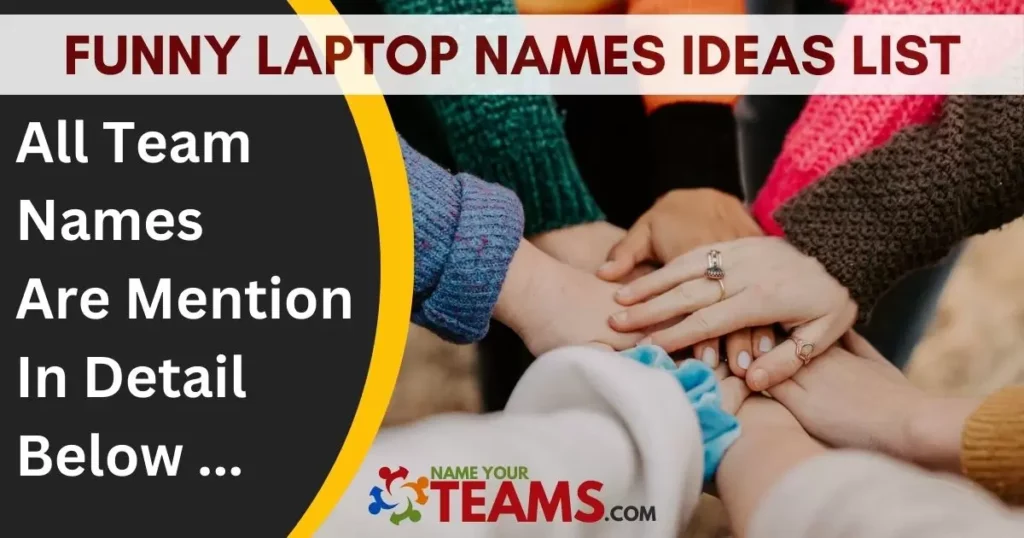 Funny Laptop Names Ideas List