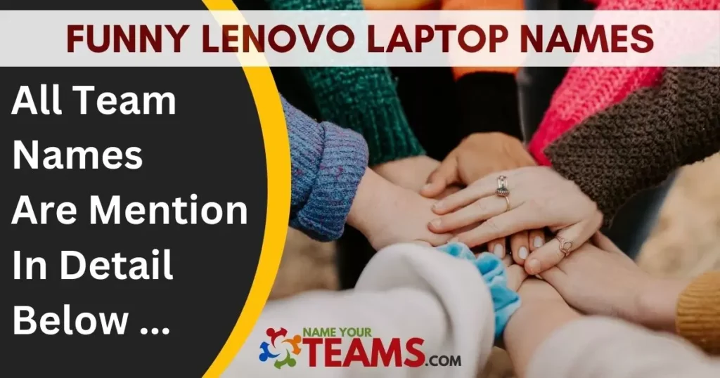 Funny Lenovo Laptop Names